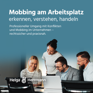 Mobbing am Arbeitsplatz – erkennen, verstehen, handeln